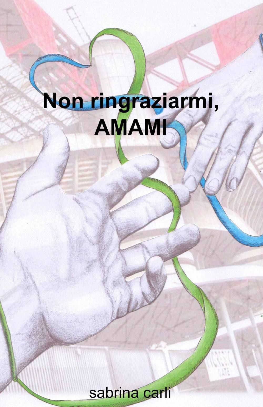 Non ringraziarmi, amami
