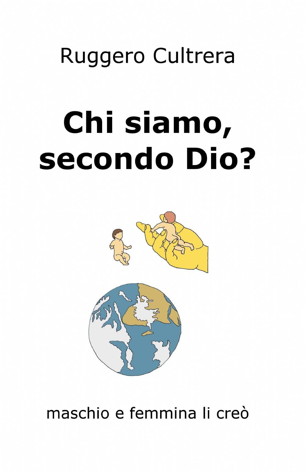 Chi siamo, secondo Dio?