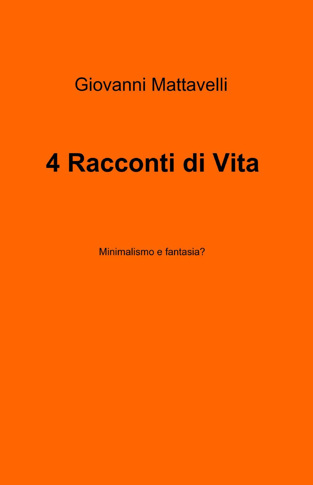 4 racconti di vita