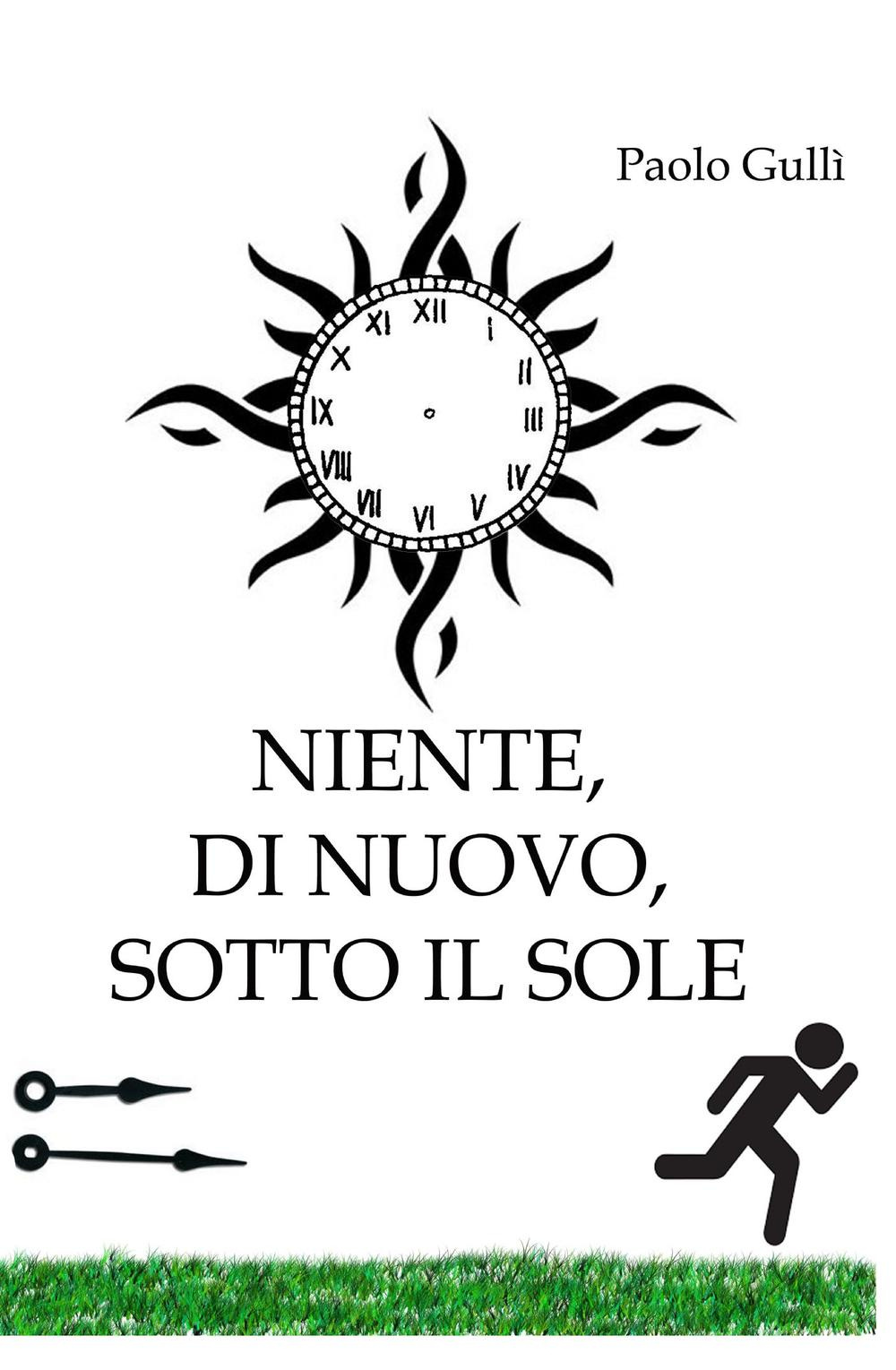 Niente di nuovo sotto il sole