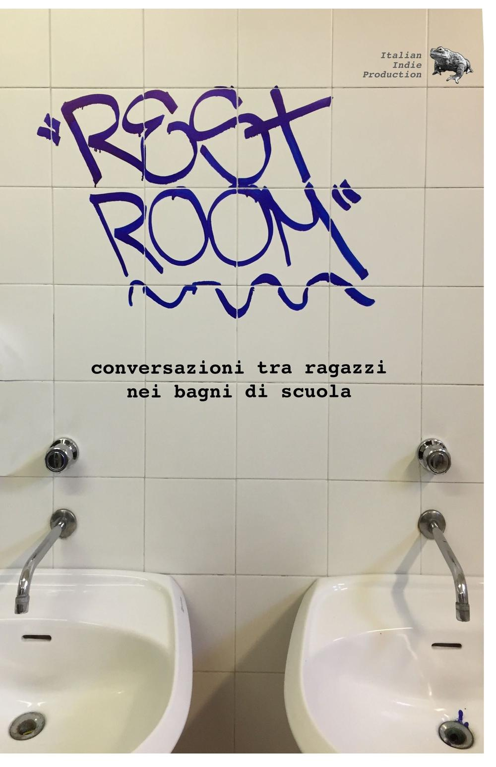 Rest Room. Dialoghi tra ragazzi nei bagni di scuola