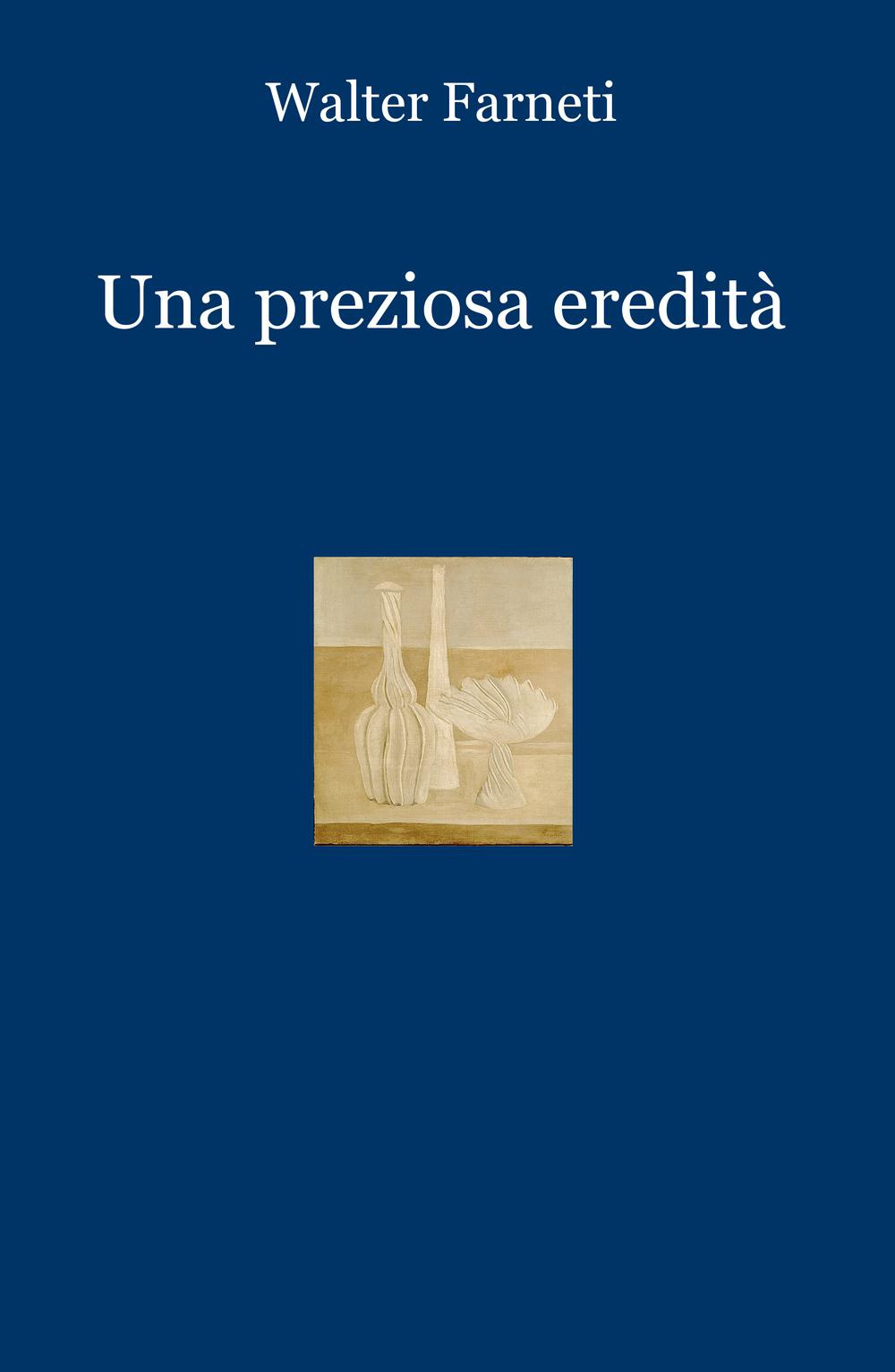 Una preziosa eredità