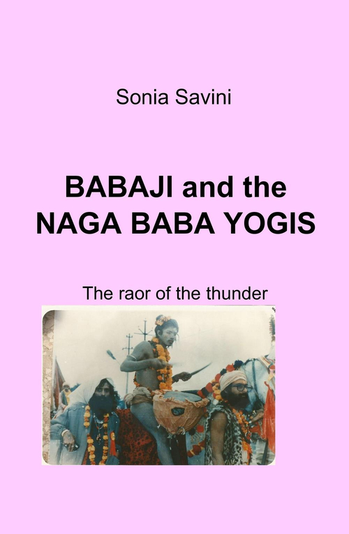Babaji and the Naga Baga Yogis. The roar of the tunder