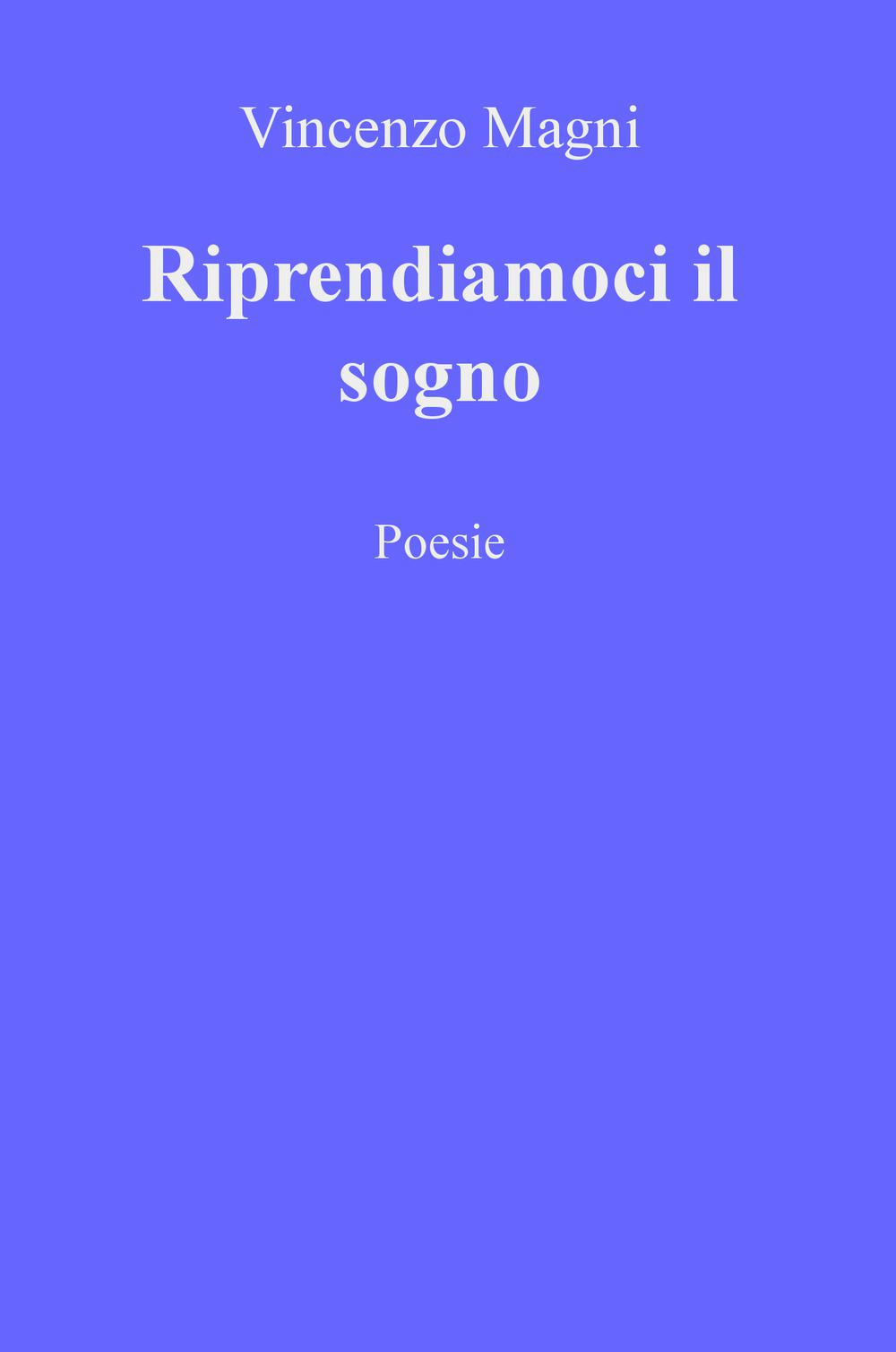 Riprendiamoci il sogno
