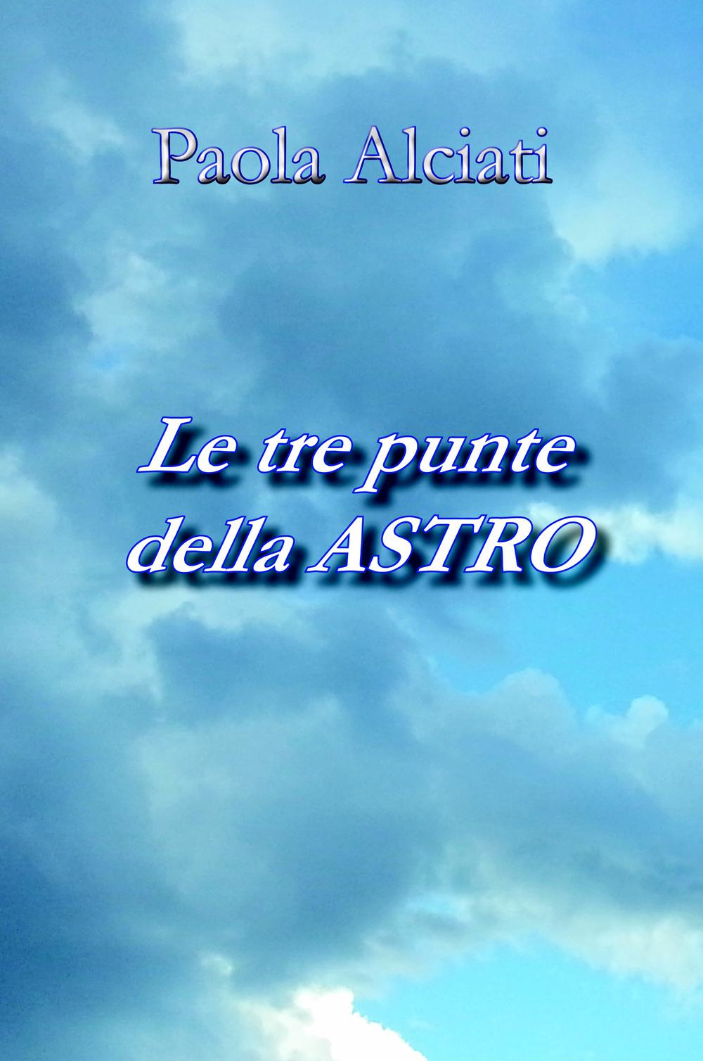 Le tre punte della Astro