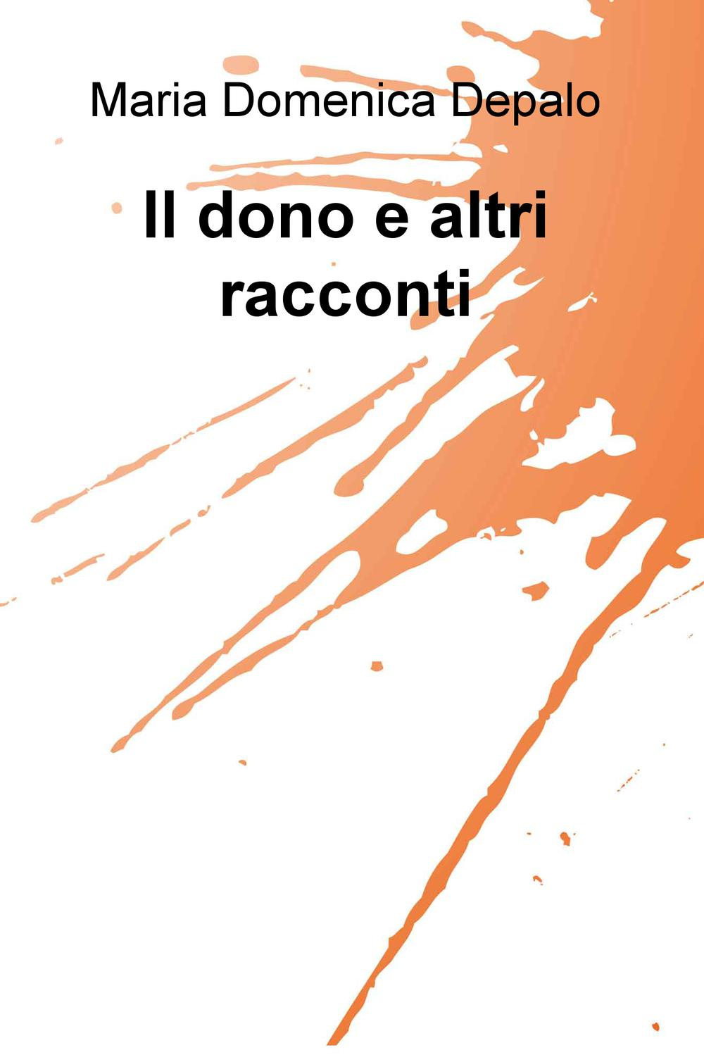 Il dono e altri racconti