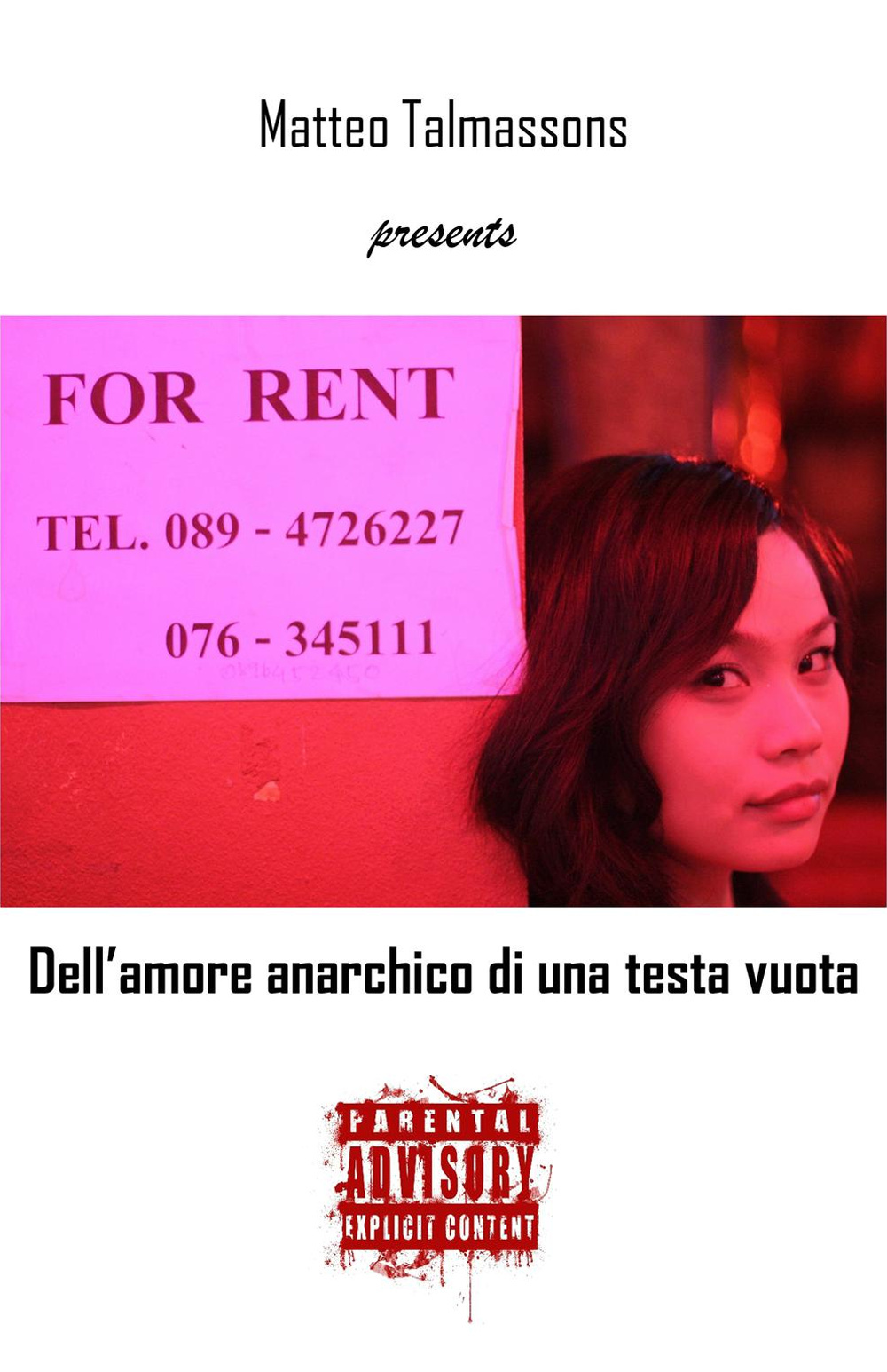 Dell'amore anarchico di una testa vuota