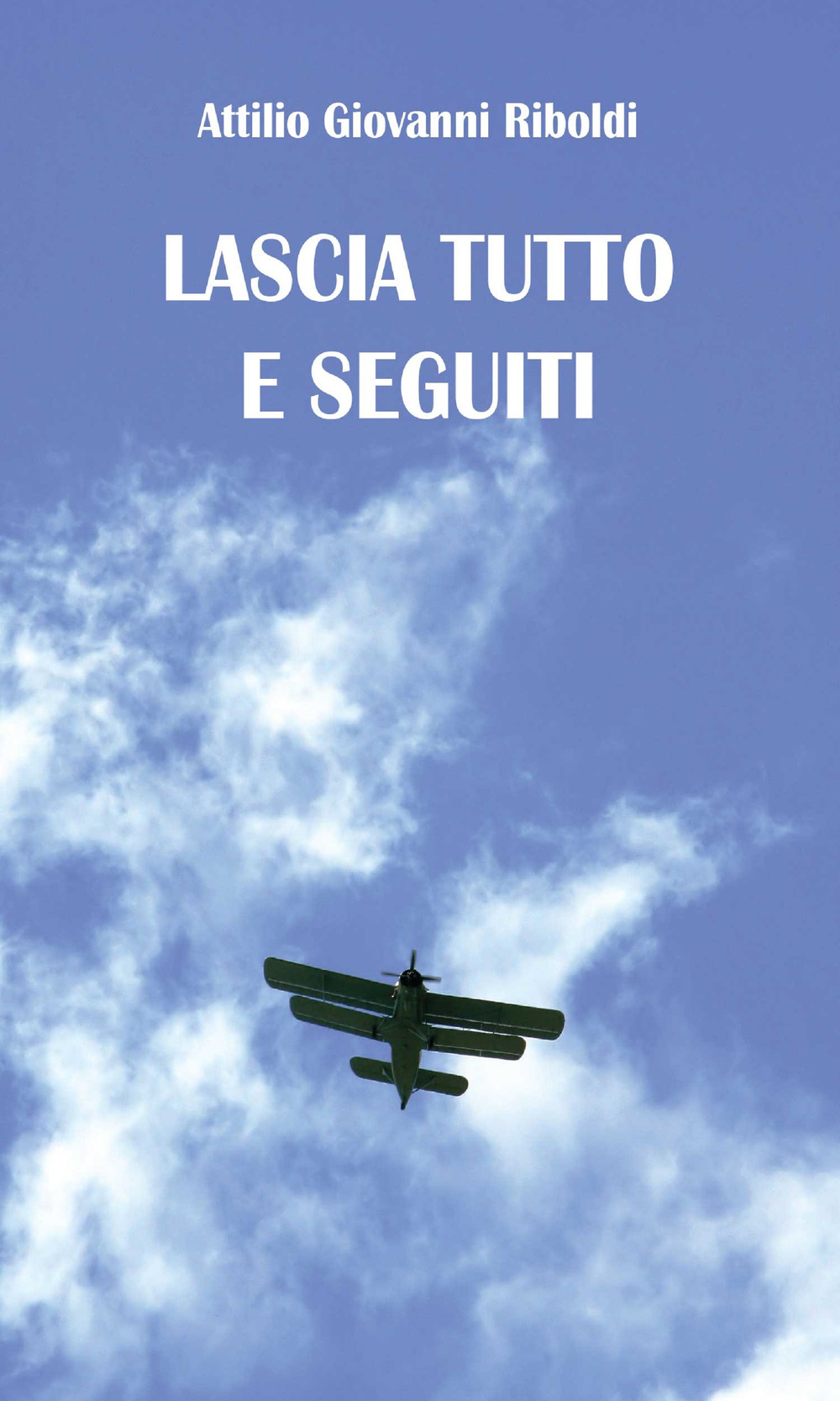 Lascia tutto e seguiti