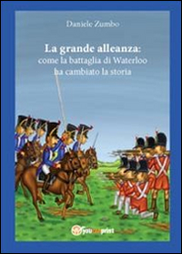 La grande alleanza: come la battaglia di...