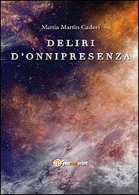 Deliri d'onnipresenza