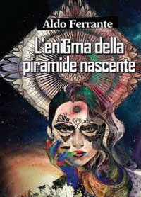 L'enigma della piramide nascente