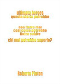 Ultimate heroes. Ediz. italiana