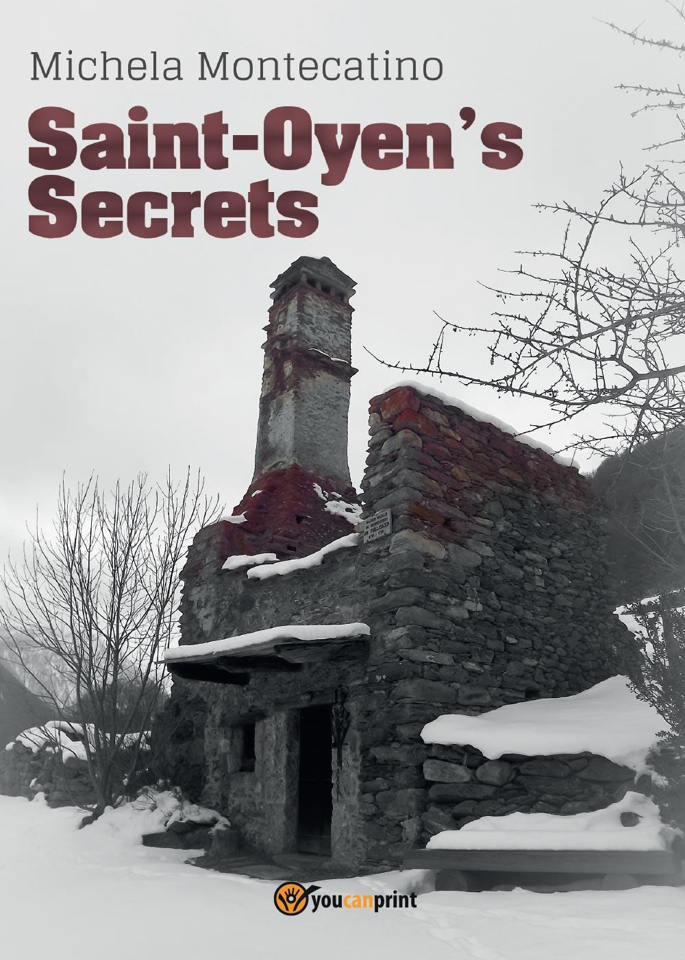 Saint-Oyen's secrets