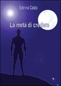 La metà di credere
