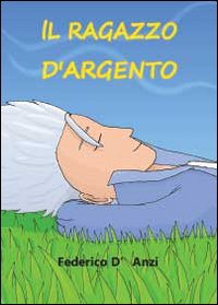 Il ragazzo d'argento