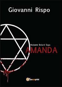 Amanda. Madame Belard Saga