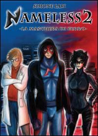 La maschera di ferro. Nameless. Vol. 2