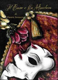 Il cuore e la maschera