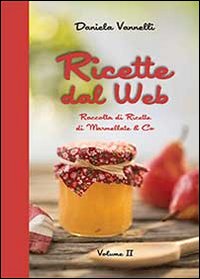 Ricette dal web. Vol. 2