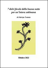 7 dolci favole della buona notte per un'intera settimana