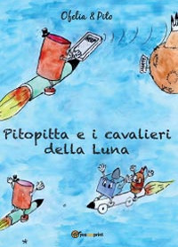 Pitopitta e i cavalieri della luna