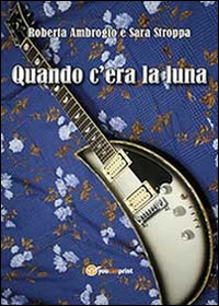 Quando c'era la luna