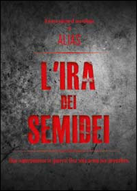 L'ira dei semidei. Vol. 1