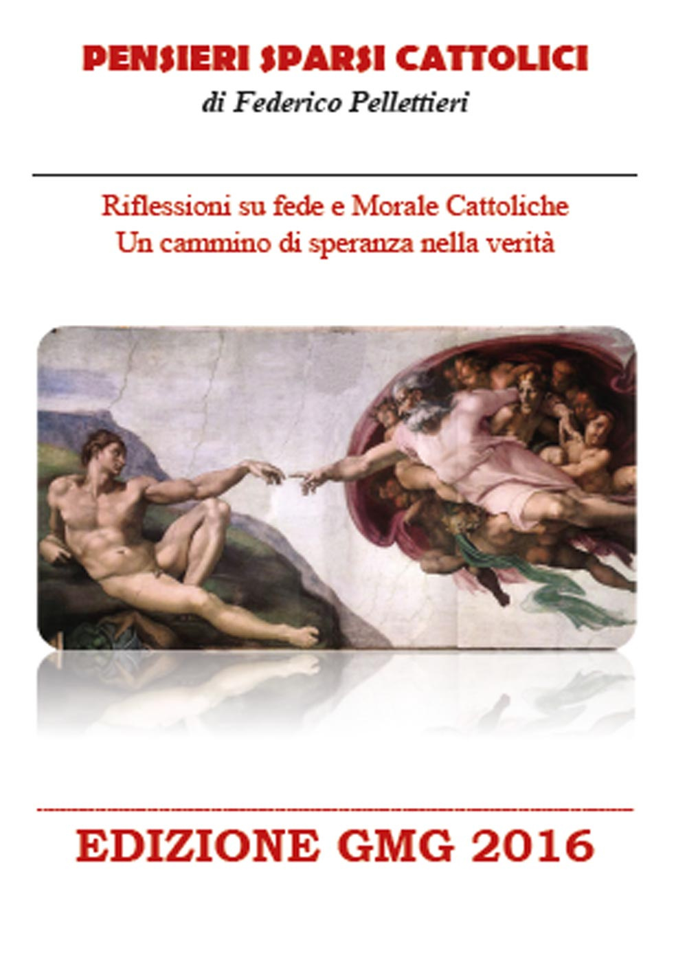 Pensieri sparsi cattolici. Edizione GMG