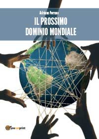 Il prossimo dominio mondiale