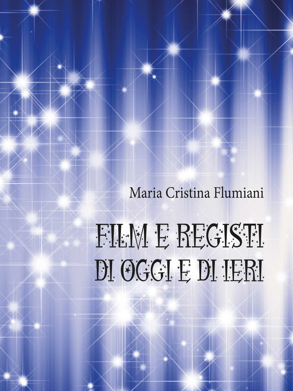 Film e registi di oggi e di ieri