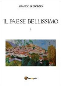 Il paese bellissimo. Vol. 1