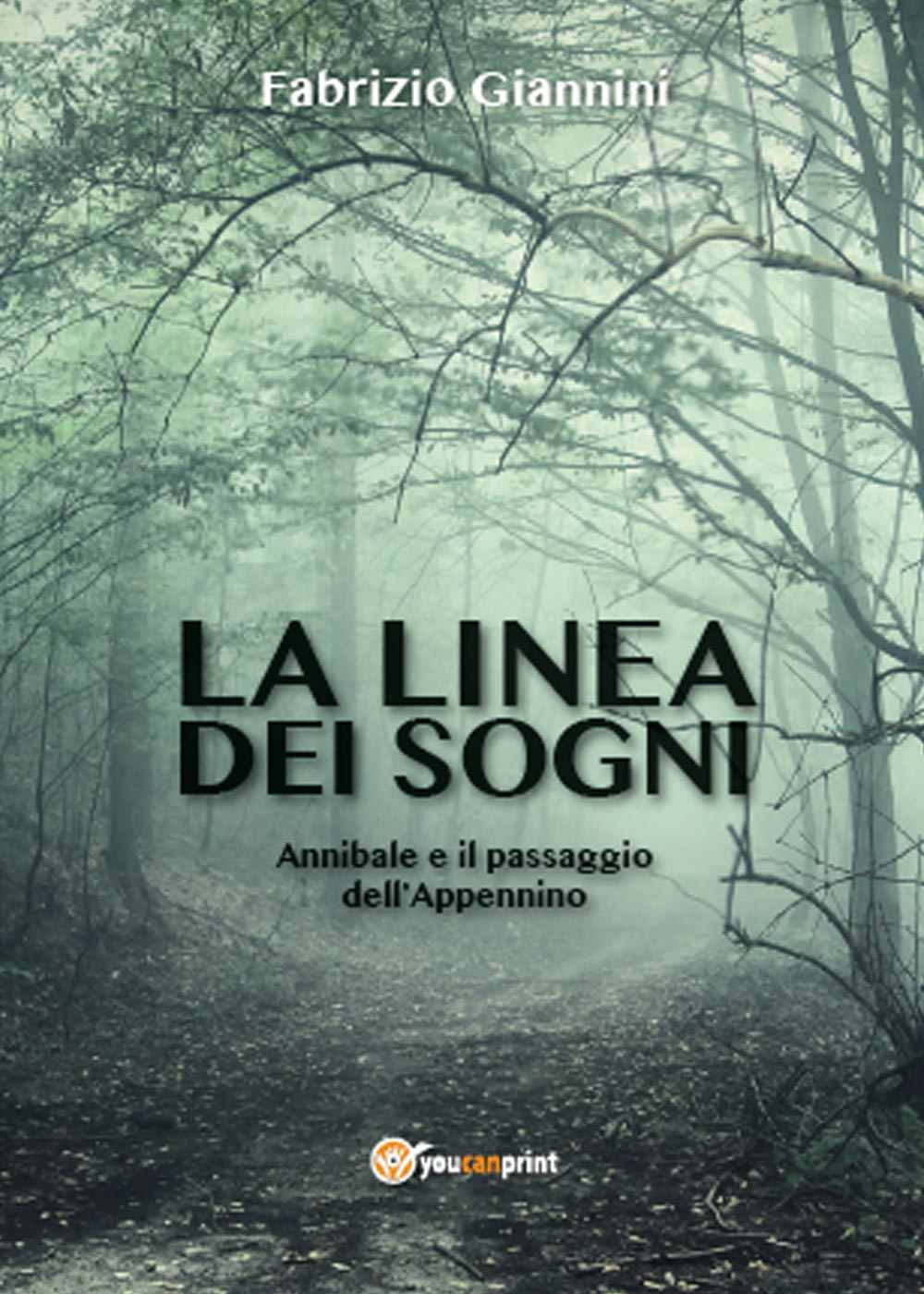La linea dei sogni. Annibale e il passaggio dell'Appennino