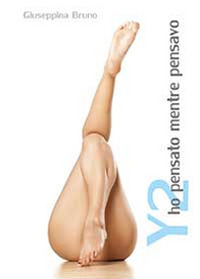 Y2. Ho pensato mentre pensavo