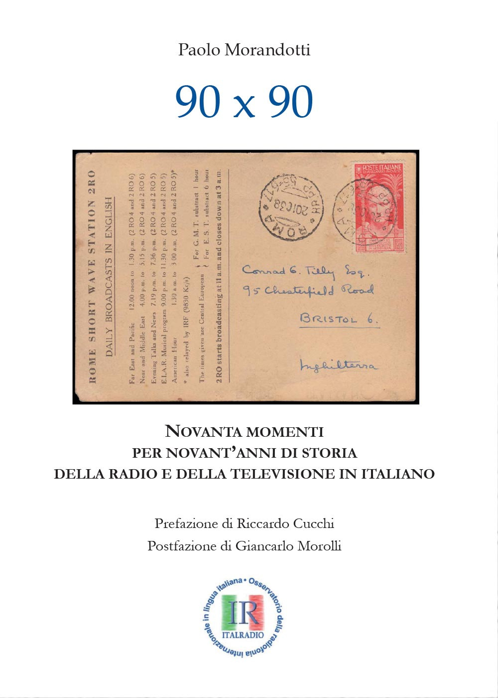 90x90. Novanta momenti per novant'anni di storia della radio e della televisione in italiano