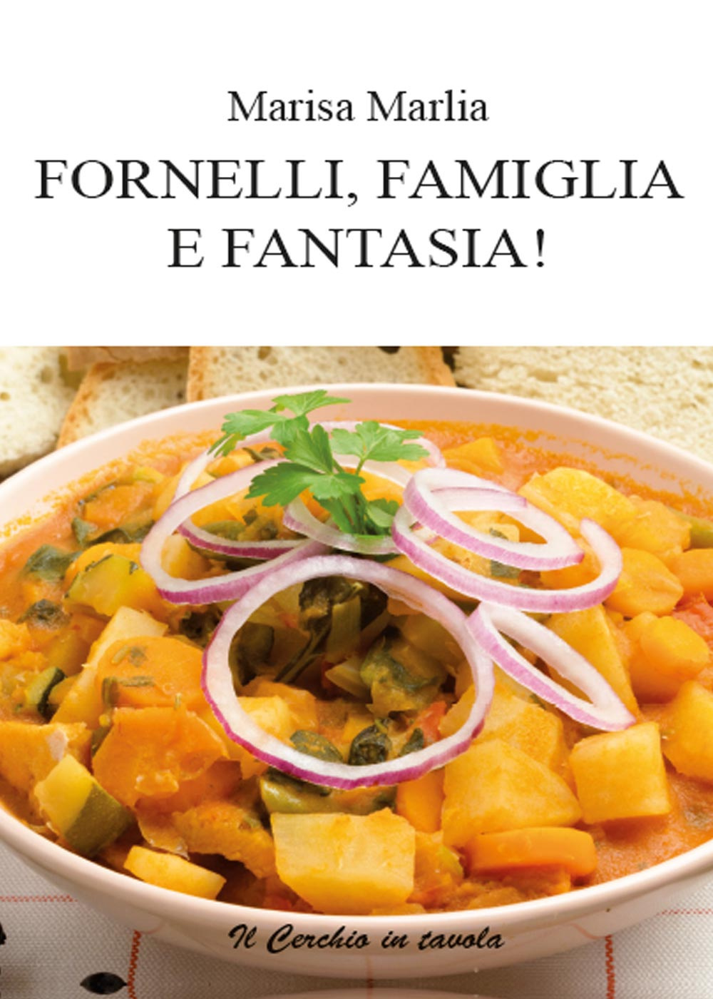 Fornelli, famiglia e fantasia!