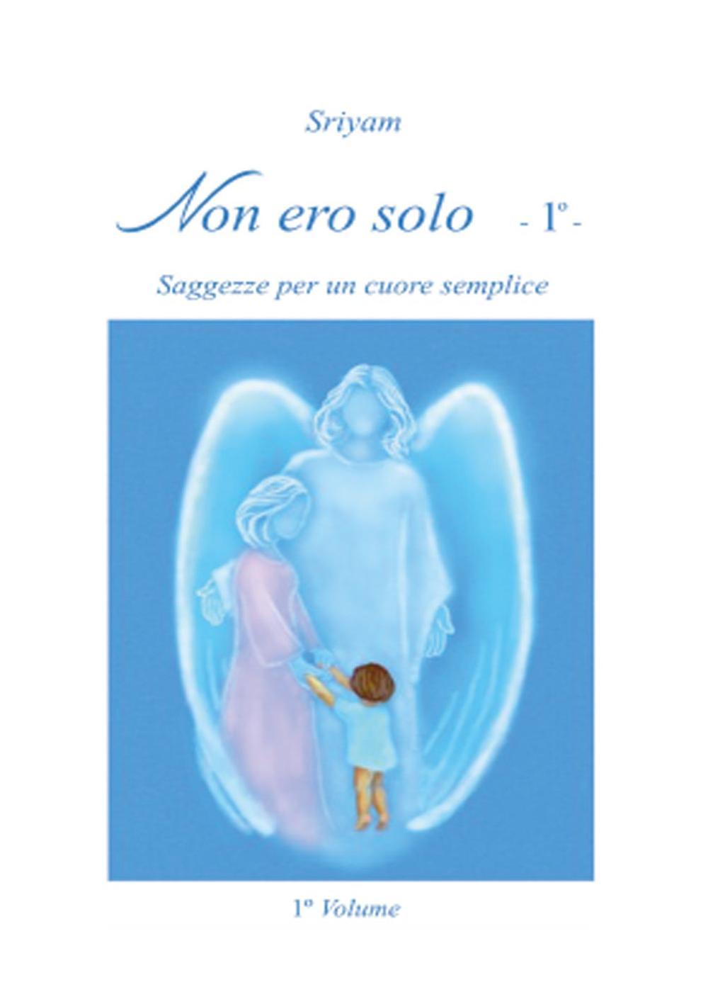 Non ero solo. Vol. 1