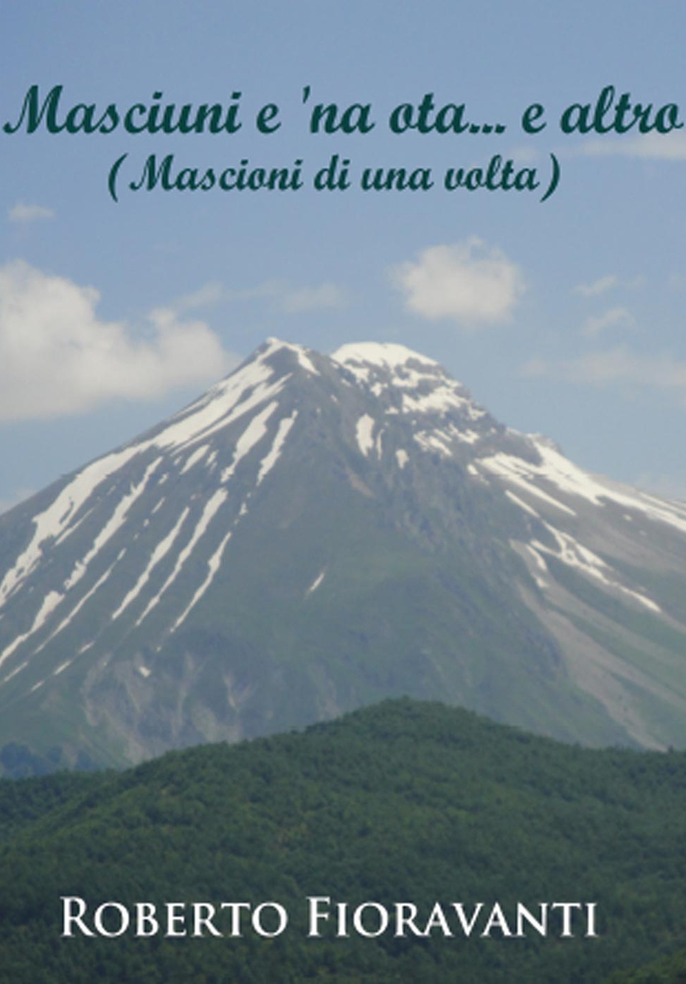 Masciuni e 'na ota e altro