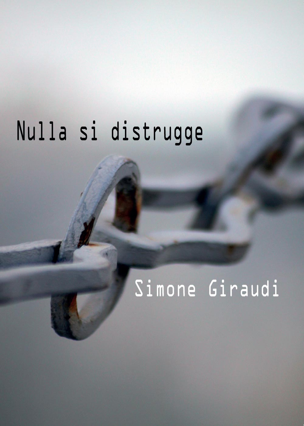 Nulla si distrugge