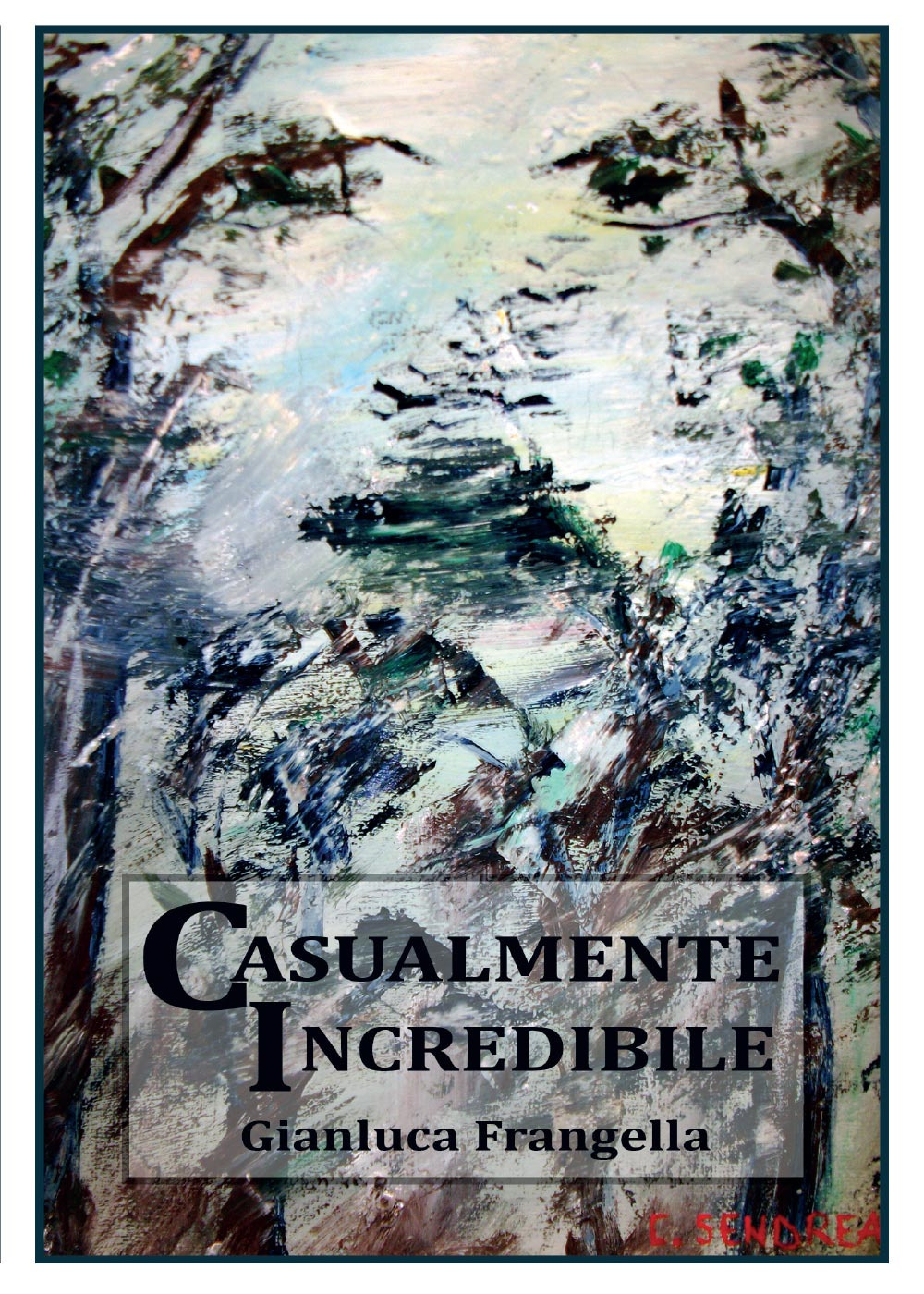 Casualmente incredibile