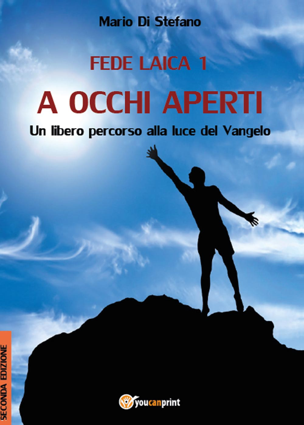 Fede laica. Vol. 1: A occhi aperti