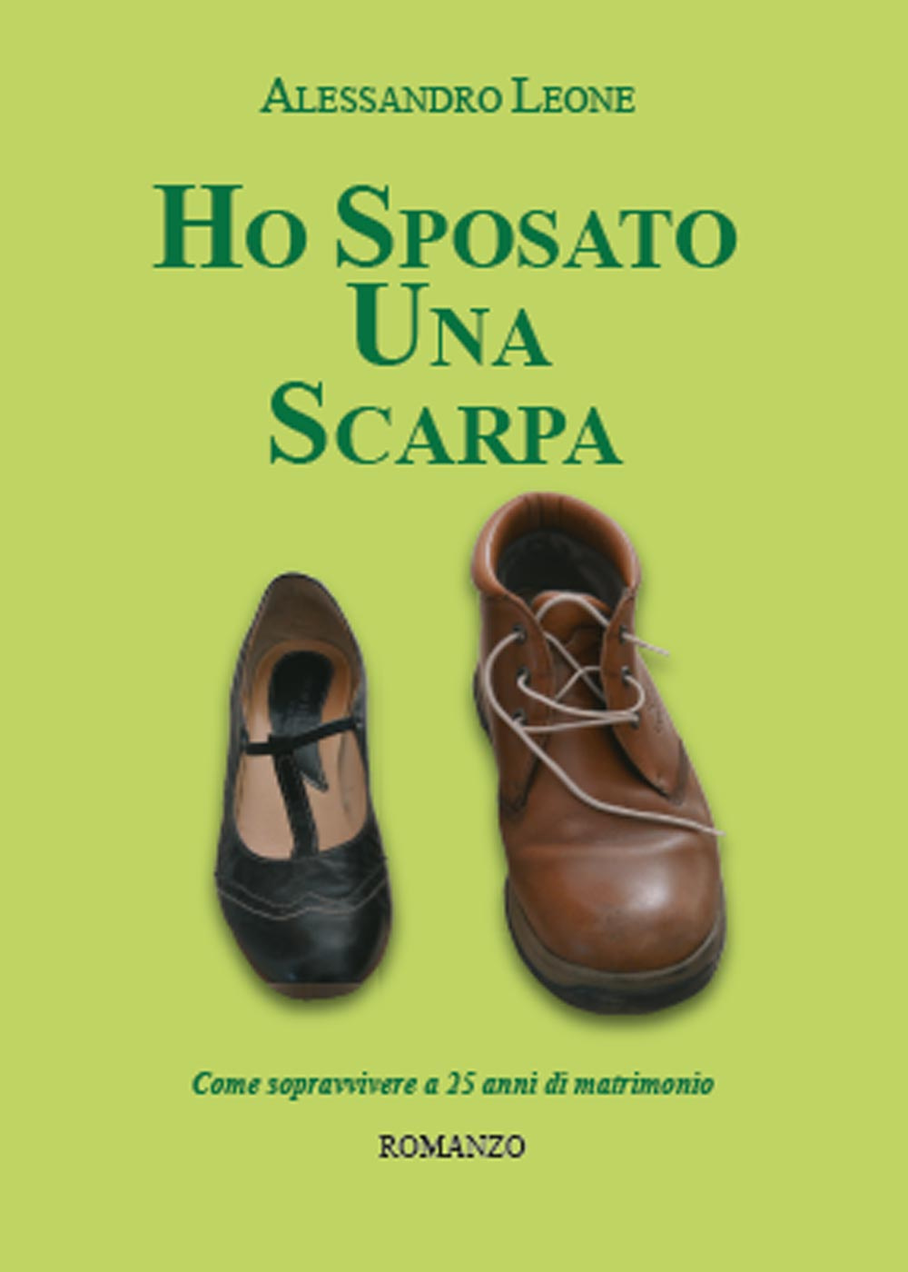 Ho sposato una scarpa