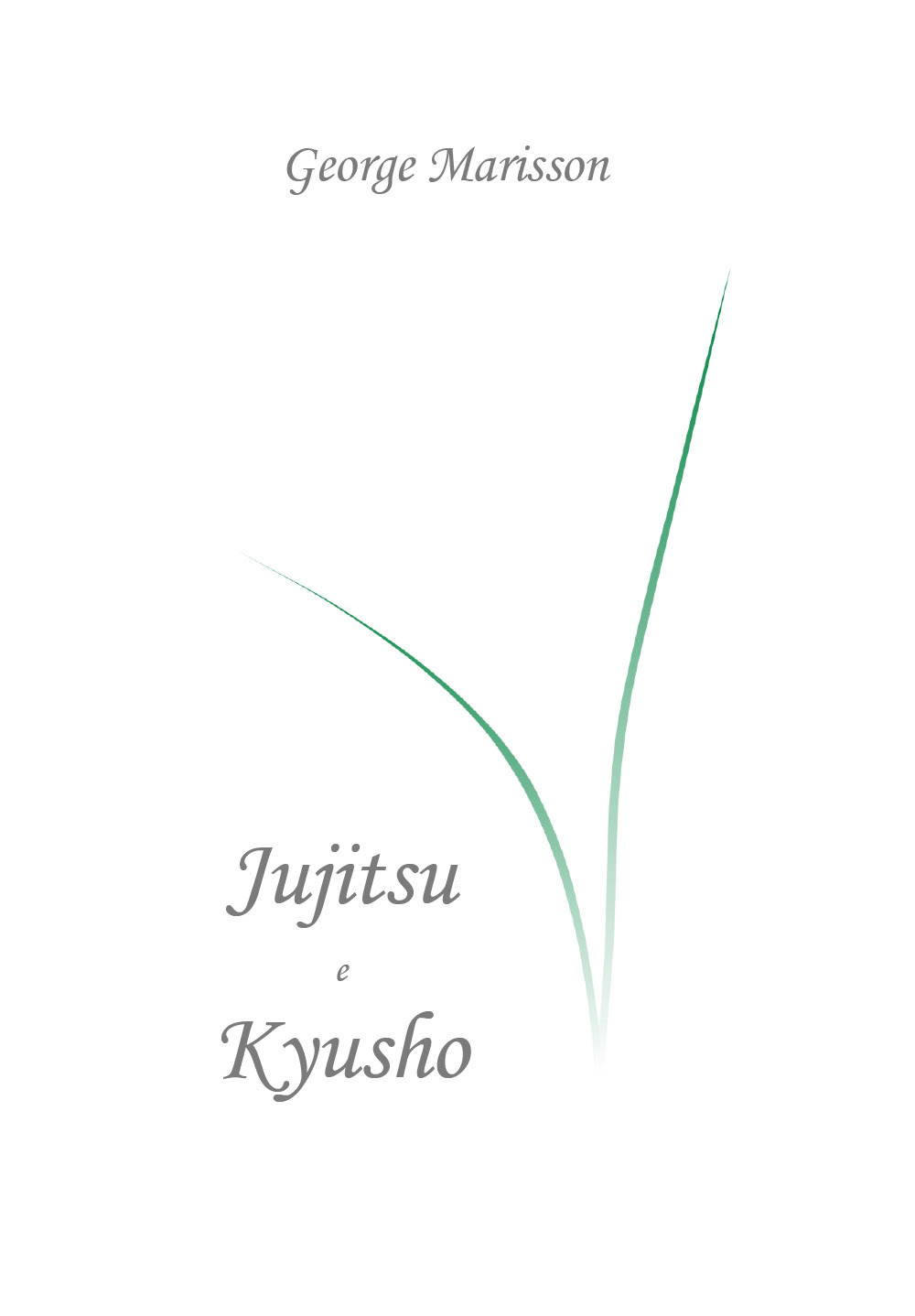 Essential Jujìtsu and Kyusho