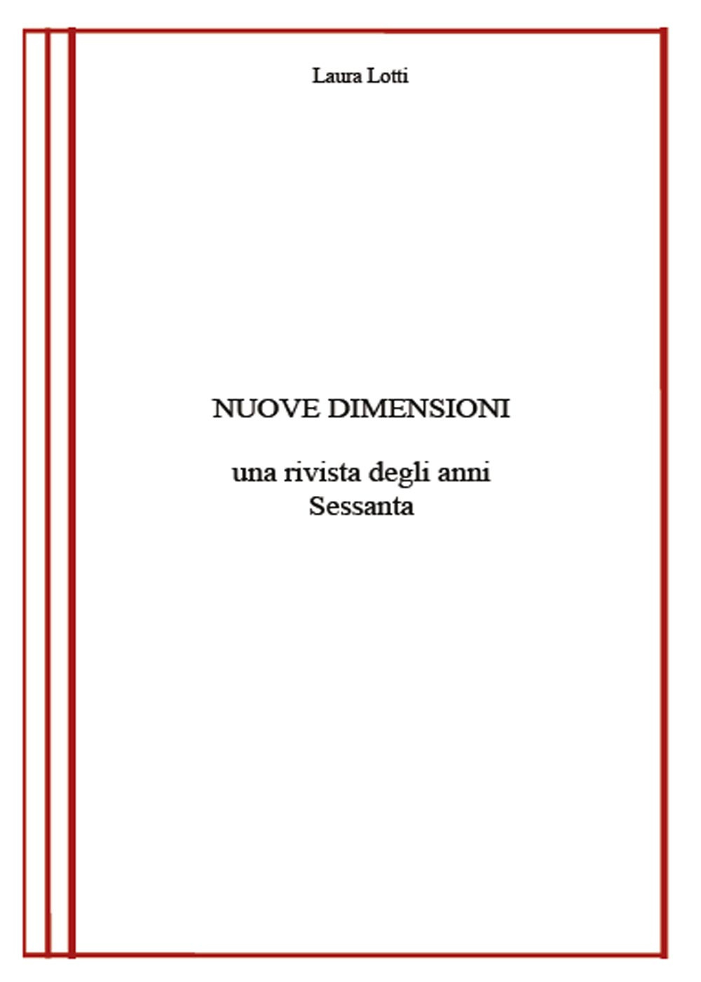 Nuove dimensioni. Una rivista degli anni Sessanta