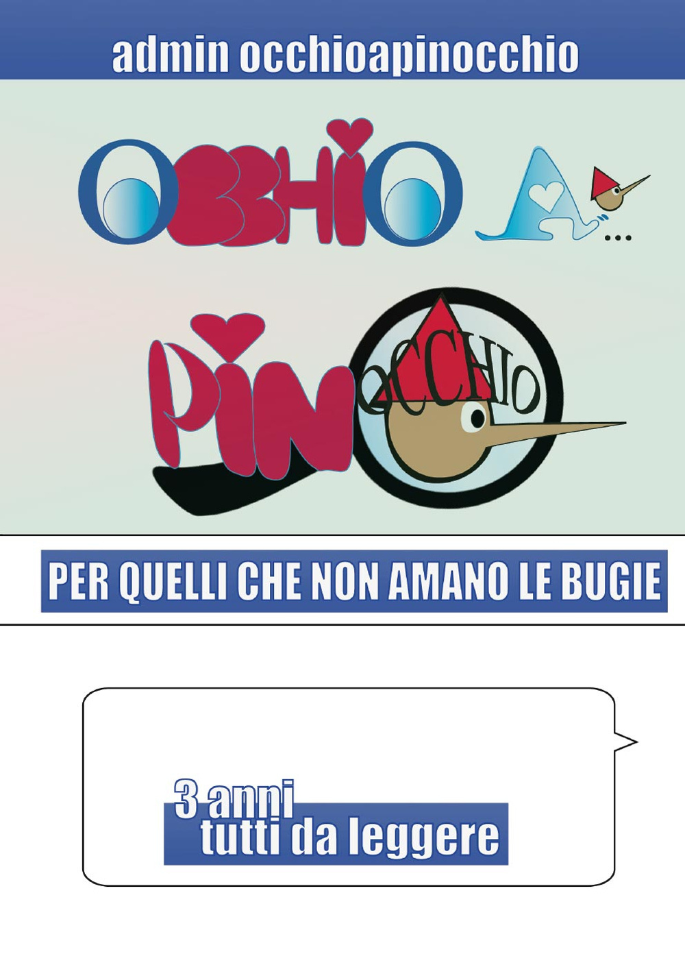 Occhio a... Pinocchio. Per quelli che non amano le bugie. 3 anni tutti da leggere