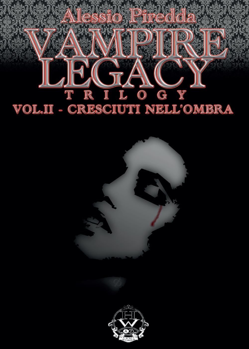 Cresciuti nell'ombra. Vampire legacy trilogy. Vol. 2