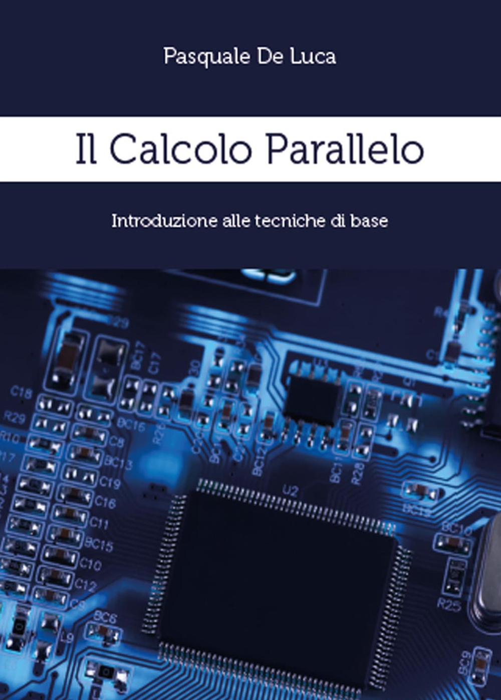 Il calcolo parallelo. Introduzione alle tecniche di base