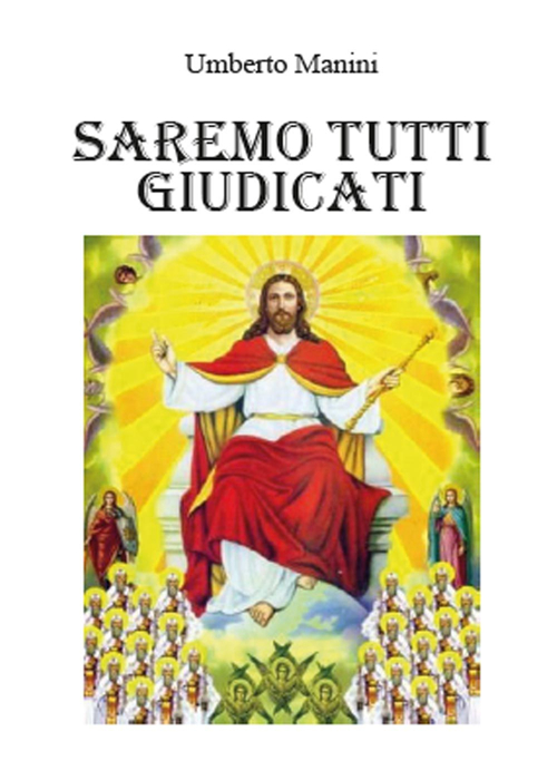 Saremo tutti giudicati