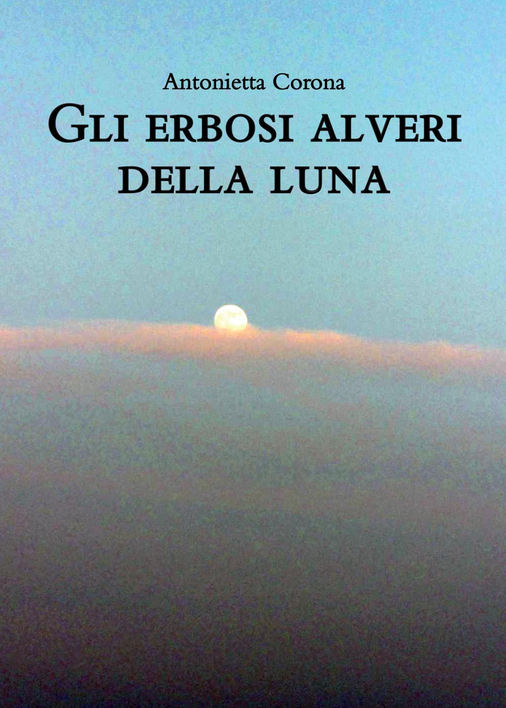 Gli erbosi alveari della luna