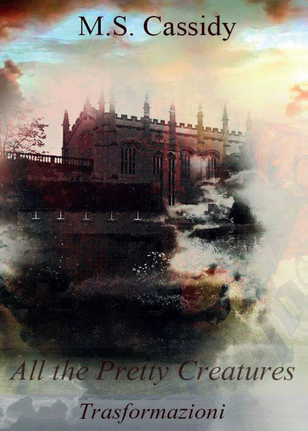 All the pretty creatures. Trasformazioni