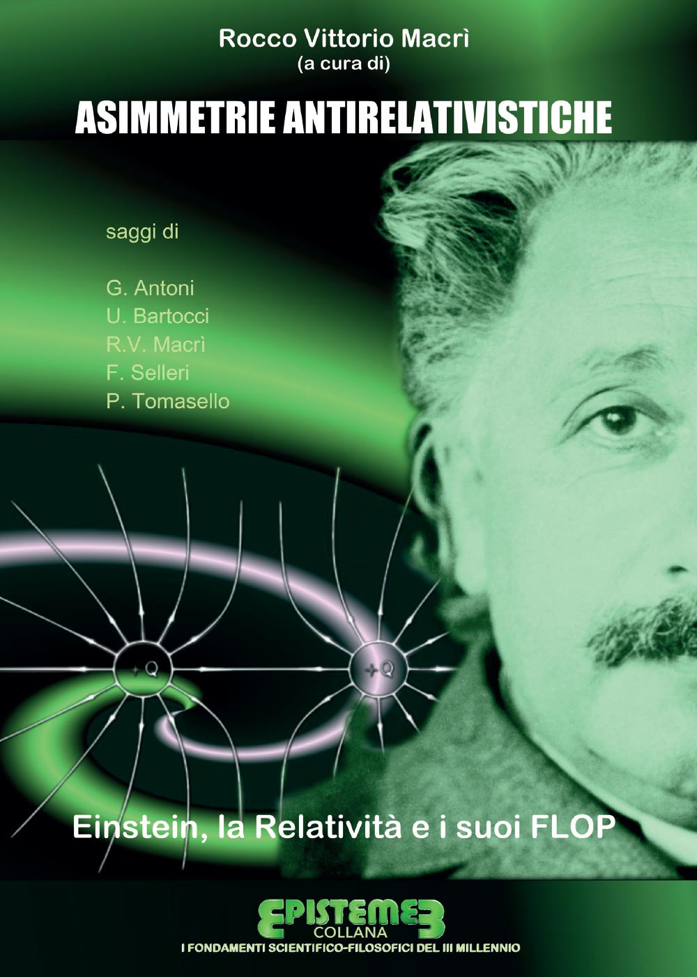 Asimmetrie antirelativistiche. Einstein, la relatività e i suoi flop